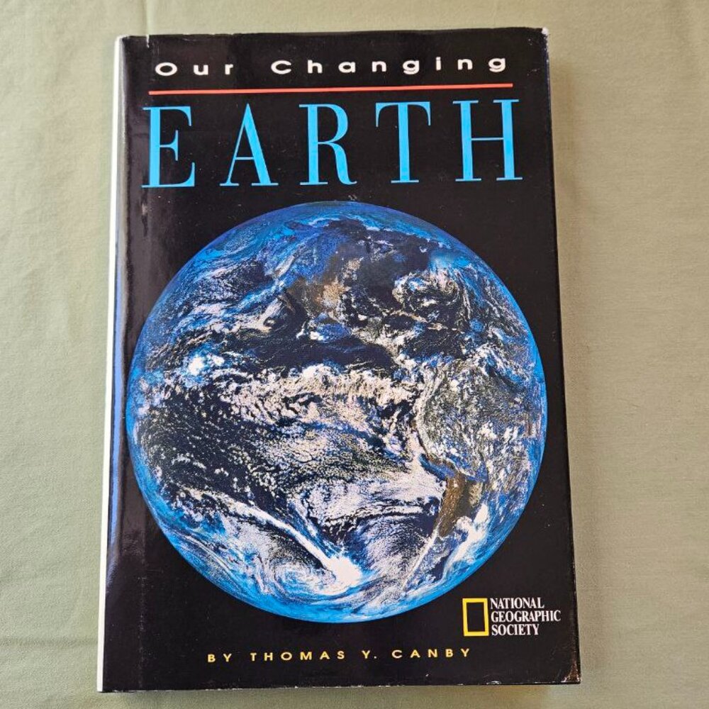 Our Changing Earth Thomas Canby National Geographic‎ Hardcover Coffee Table Book
